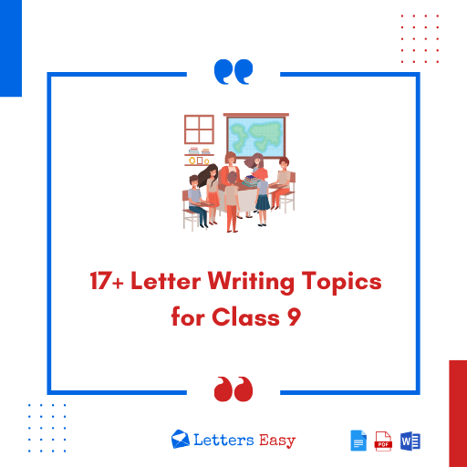 17+ Letter Writing Topics for Class 9 - Tips, Format, Examples
