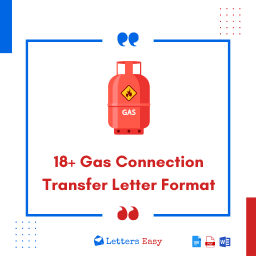 18+ Gas Connection Transfer Letter Format - How to Start, Examples