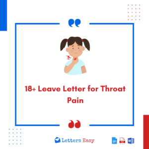 18+ Leave Letter for Throat Pain - Format, Samples, Wording Ideas