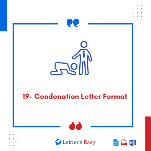 19+ Condonation Letter Format - How to Start, Templates