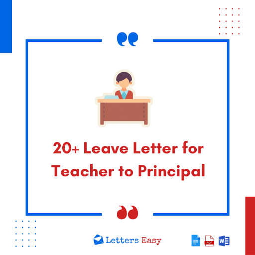 20+ Leave Letter for Teacher to Principal - Examples, Writing Steps