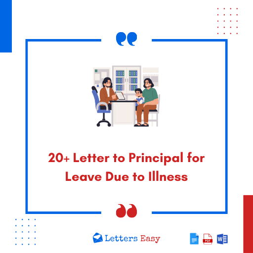 20+ Letter to Principal for Leave Due to Illness - Key Points, Samples