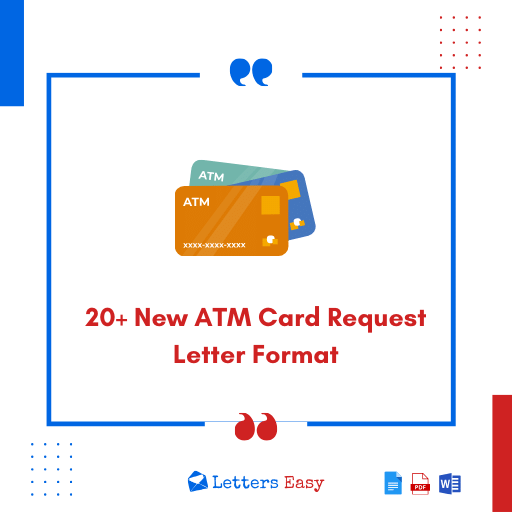20+ New ATM Card Request Letter Format - Check Examples Here
