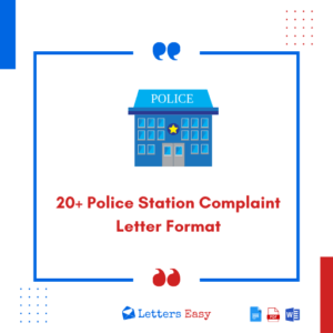 20+ Police Station Complaint Letter Format, Tips for Writing, Examples
