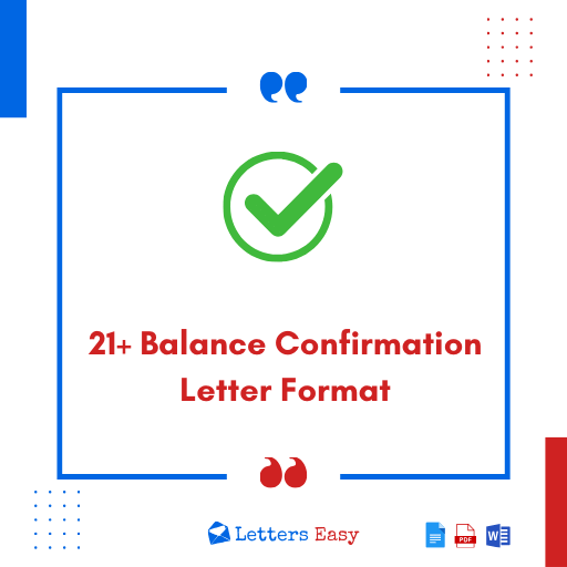 21+ Balance Confirmation Letter Format - Examples, Email Ideas, Tips