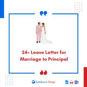 24+ Leave Letter for Marriage to Principal - Wording Ideas, Samples