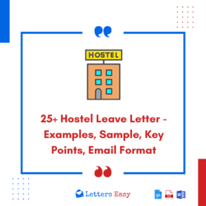 25+ Hostel Leave Letter - Examples, Sample, Key Points, Email Format