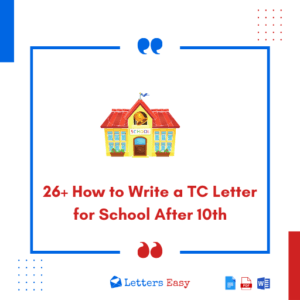 26+ How to Write a TC Letter for School After 10th - Examples, Tips