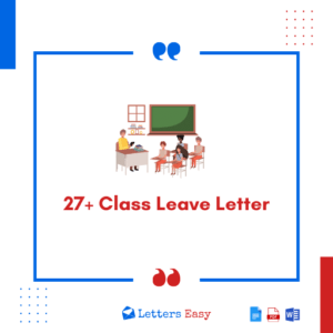 27+ Class Leave Letter - Format, Writing Instructions & Examples