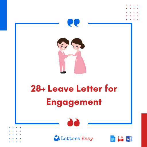 28+ Leave Letter for Engagement - Check Format & Templates
