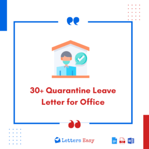 30+ Quarantine Leave Letter for Office - Samples, Email Format