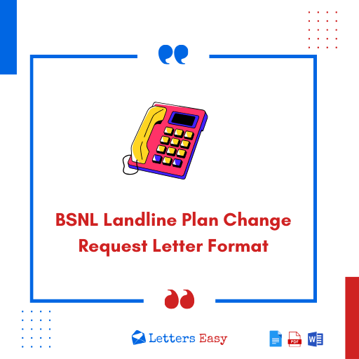 BSNL Landline Plan Change Request Letter Format - 18+ Examples