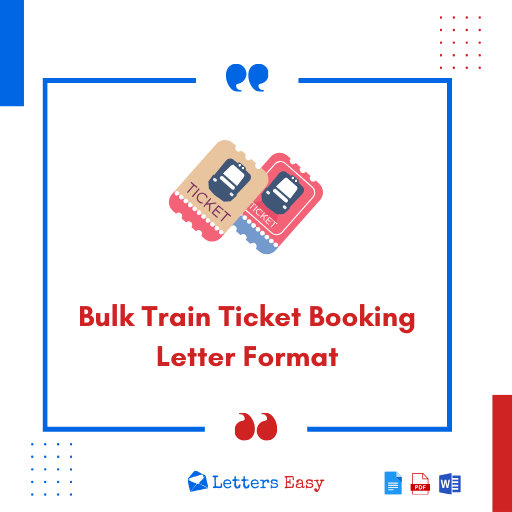 Bulk Train Ticket Booking Letter Format - Phrases, 15+ Templates