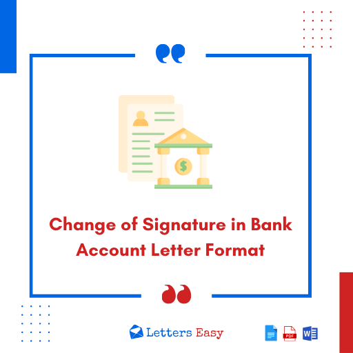 Change of Signature in Bank Account Letter Format - 15+ Samples