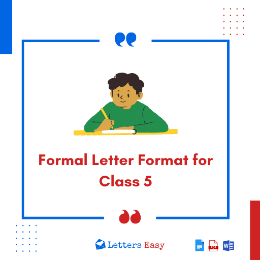 Formal Letter Format for Class 5 - Check How to Write & 15+ Samples