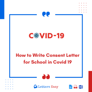 How to Write Consent Letter for School in Covid 19 - 13+ Samples