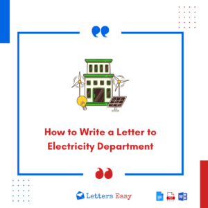 How to Write a Letter to Electricity Department - Check 14+ Templates