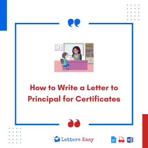 How to Write a Letter to Principal for Certificates - Check 20+ Samples