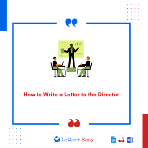 How to Write a Letter to the Director (28+ Templates)