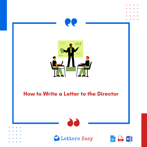 How to Write a Letter to the Director (28+ Templates)