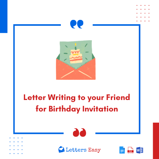 Letter Writing to your Friend for Birthday Invitation - 19+ Examples