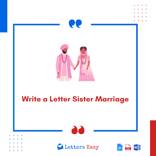 Write a Letter Sister Marriage - Check Format & 28+ Examples