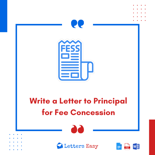 Write a Letter to Principal for Fee Concession - Check 24+ Examples