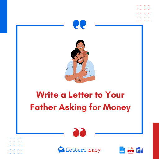 Write a Letter to Your Father Asking for Money - 25+ Different Examples