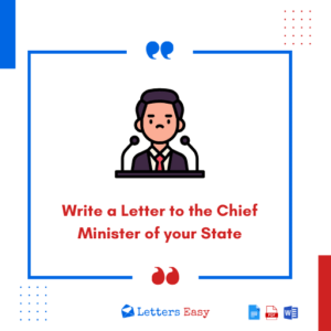 Write a Letter to the Chief Minister of your State +14 Templates