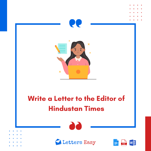 Write a Letter to the Editor of Hindustan Times - 16+ Examples
