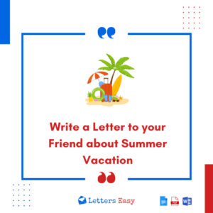 Write a Letter to your Friend about Summer Vacation - 25+ Templates