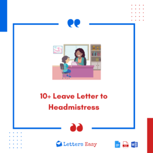10+ Leave Letter to Headmistress - Format, Email Template, Phrases