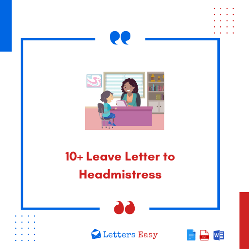 10+ Leave Letter to Headmistress - Format, Email Template, Phrases