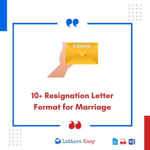 10+ Resignation Letter Format for Marriage | How to Write, Samples