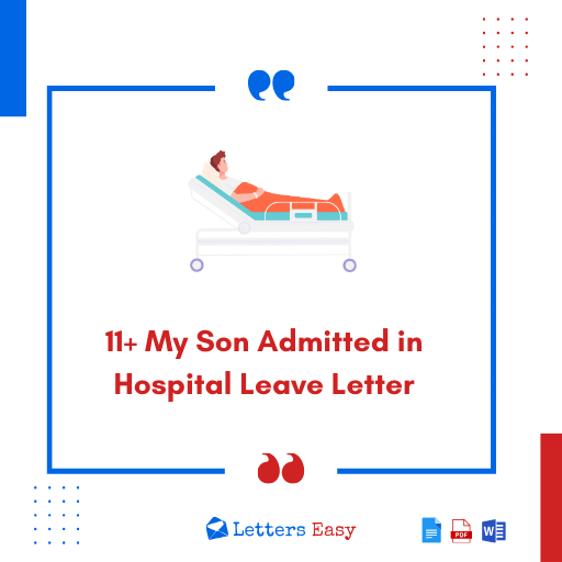 11+ My Son Admitted in Hospital Leave Letter - Phrases, Examples