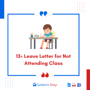 13+ Leave Letter for Not Attending Class - Templates, Tips & Guidelines