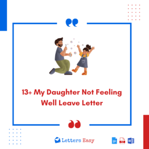 13+ My Daughter Not Feeling Well Leave Letter Check Templates Here