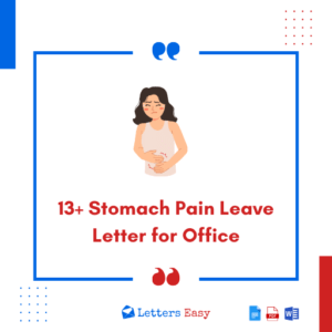 13+ Stomach Pain Leave Letter for Office - Examples, Tips, Email Ideas