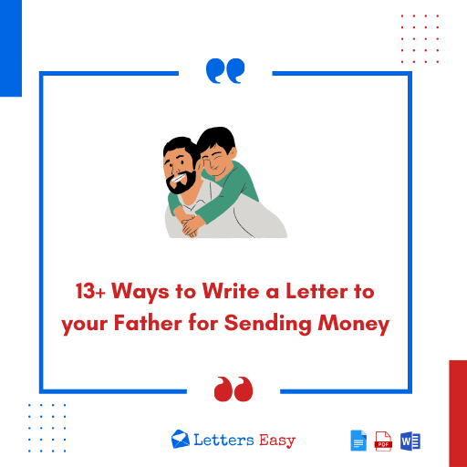 13+ Ways to Write a Letter to your Father for Sending Money