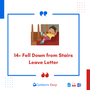 14+ Fell Down from Stairs Leave Letter - How to Write & Samples