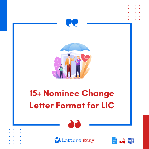 15+ Nominee Change Letter Format for LIC - What to Write, Samples