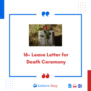 16+ Leave Letter for Death Ceremony - Elements, Examples