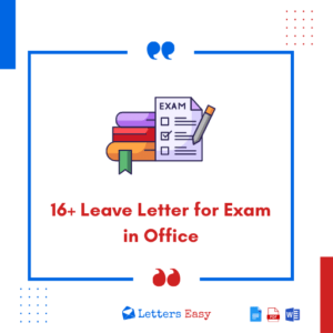 16+ Leave Letter for Exam in Office - Sample, Email Format, Tips