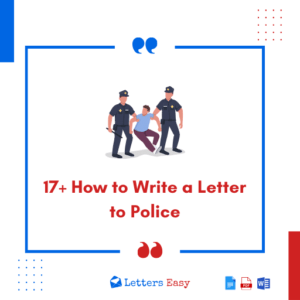 17+ How to Write a Letter to Police - Points to Remember, Templates