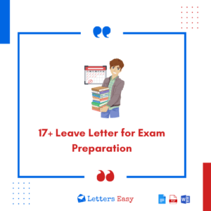 17+ Leave Letter for Exam Preparation - Examples, Phrases