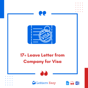 17+ Leave Letter from Company for Visa - Check Key Points, Templates