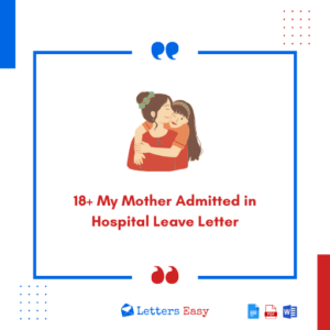 18+ My Mother Admitted in Hospital Leave Letter - Templates