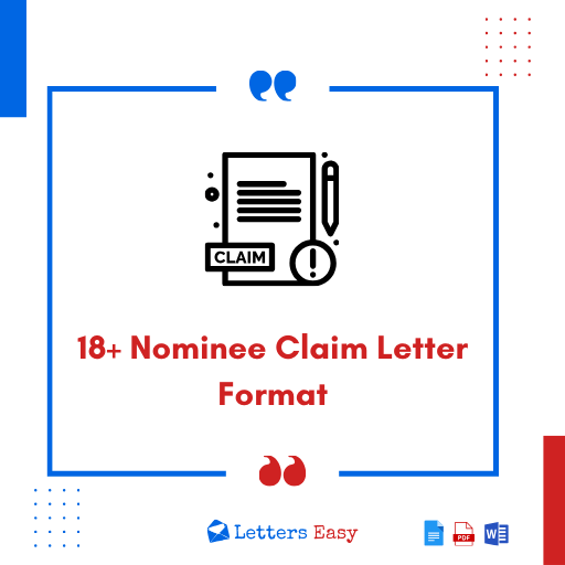 18+ Nominee Claim Letter Format - Check How to Start, Examples