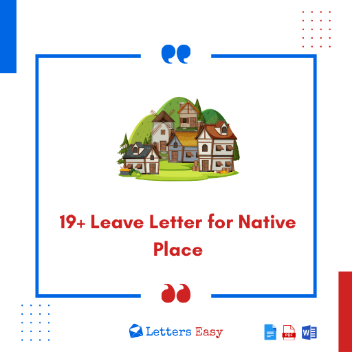 19 Leave Letter For Native Place Know Sample Format Templates Letters Easy 3610