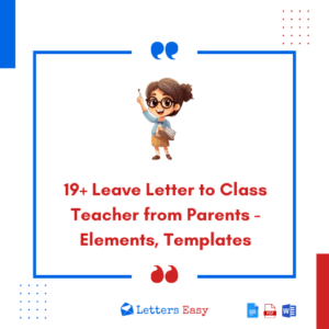 19+ Leave Letter to Class Teacher from Parents - Elements, Templates